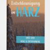 Heimat Harz Taschenbuch Entschleunigung Im Harz | Geschenke & Souvenirs Geschenke Unter 50